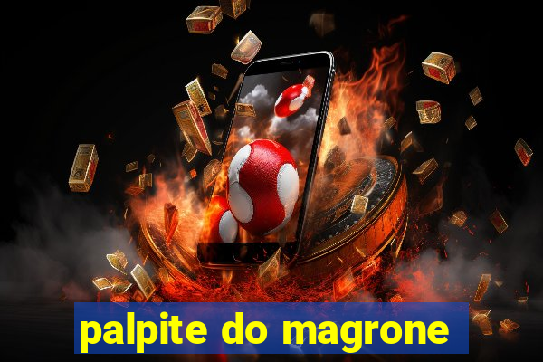 palpite do magrone